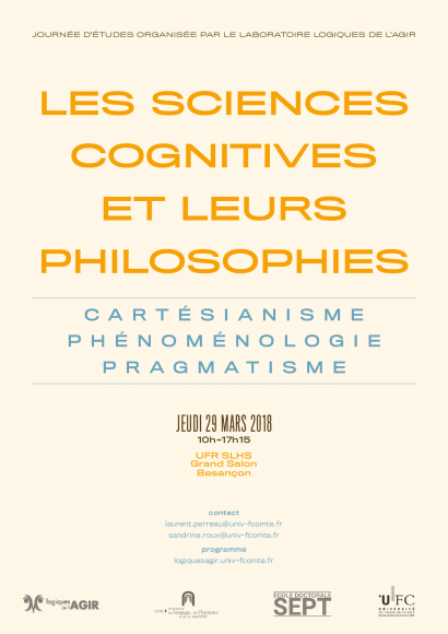 Les sciences cognitives et leurs philosophies : cartésianisme, phénoménologie, pragmatisme