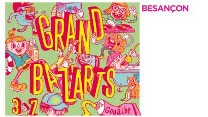 GRAND BAZ’ARTS à Besançon