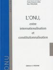 Couverture de l'ouvrage L'ONU entre internationalisation et constitutionnalisation