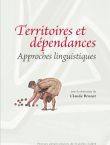 Couverture de Territoires et dépendances : approches linguistiques
