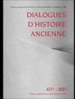 Dialogues d’histoire ancienne 47/1