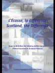 L’Écosse, la différence / Scotland, the Difference