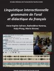 Linguistique interactionnelle, grammaire de l’oral et didactique du français