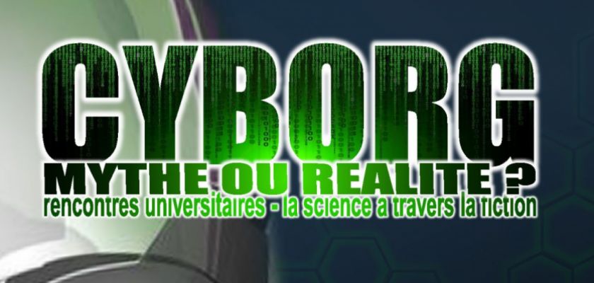 Affiche Cyborg : mythe ou réalité