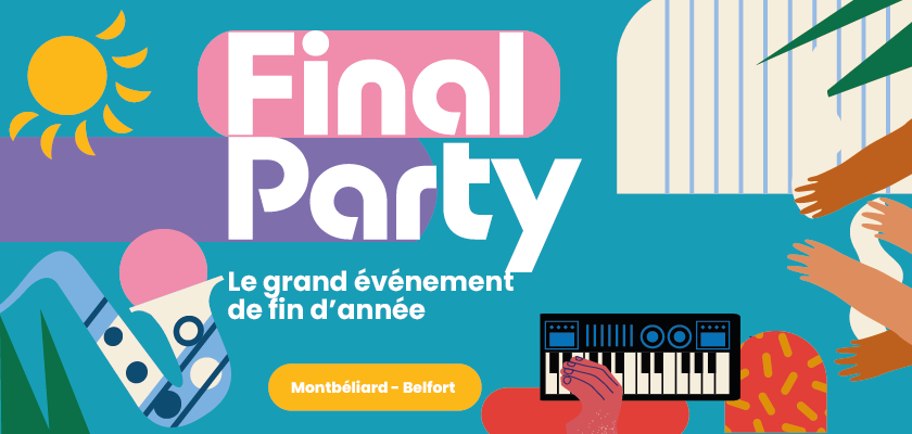 Final Party - Belfort - Montbéliard