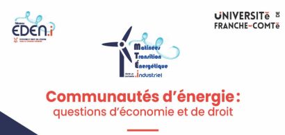 Matinées de la Transition Énergétique dans un contexte industriel - 30 juin 2023 :  Communautés d’énergie : questions d’économie et de droit
