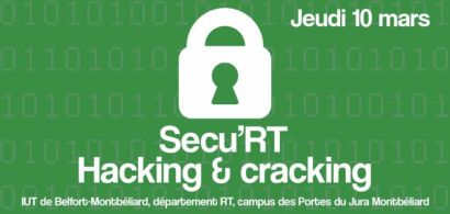 Sécu'RT: une journée au coeur de la sécurité informatique pour les étudiants du département Réseaux et Télécommunications de l'IUT de Belfort-Montbéliard