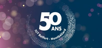 50 ans de l’IUT de Belfort-Montbéliard : plus d’un an de festivités !