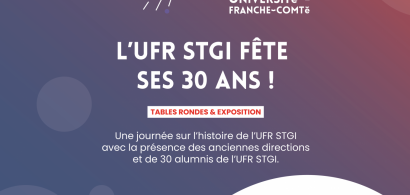 L'UFR STGI fête ses 30 ans ! Vendredi 10 mars 2023
